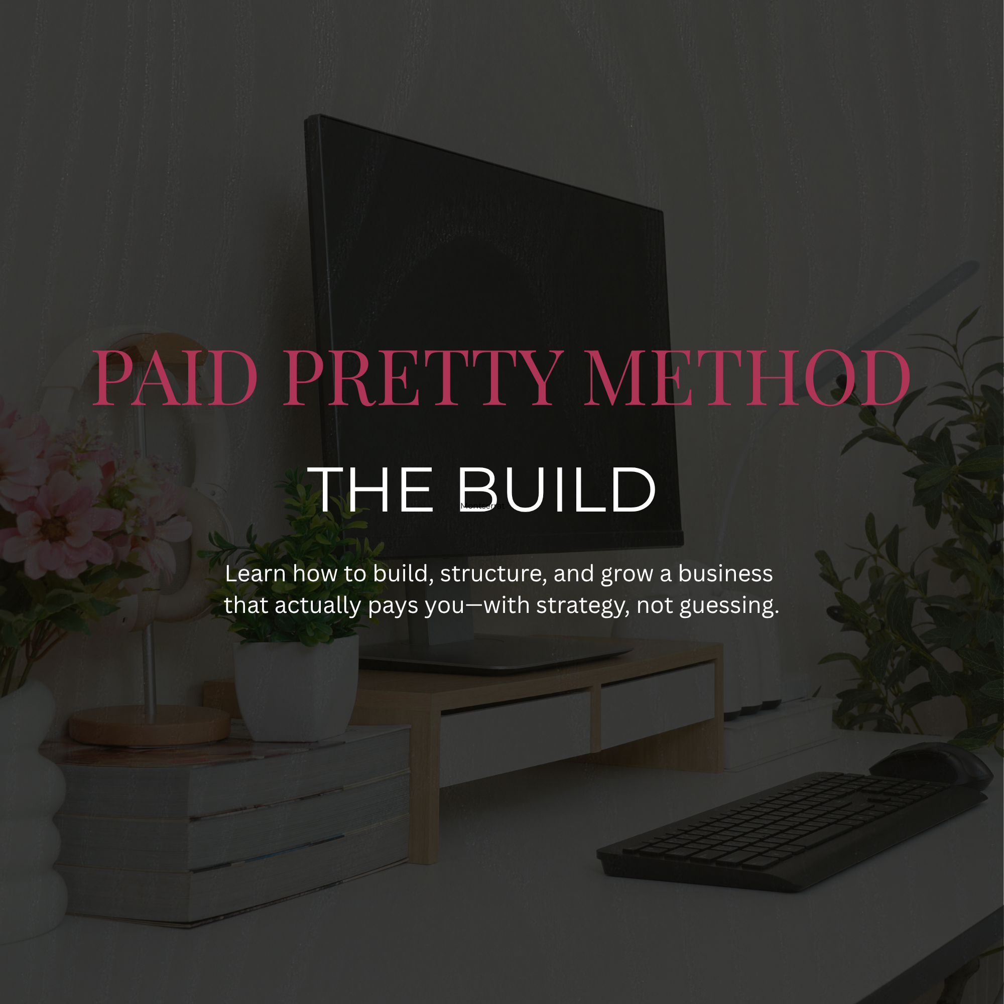 PAID PRETTY METHOD™